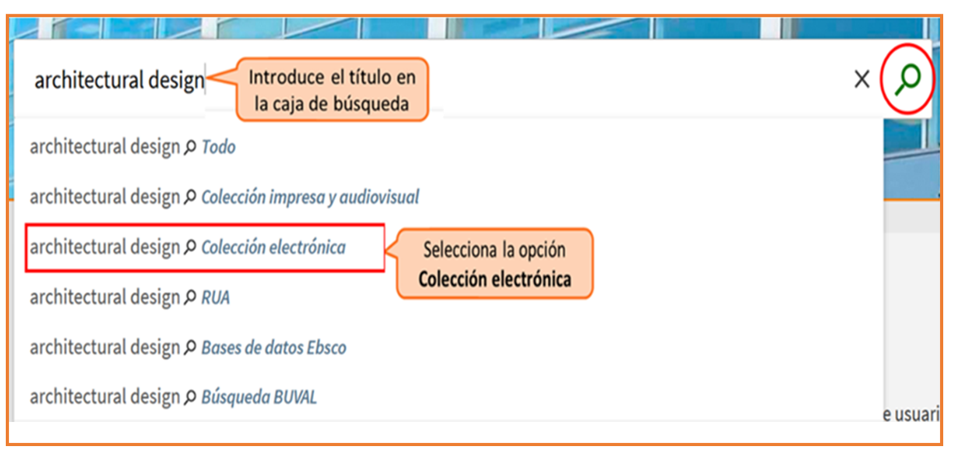 Captura de pantalla mostrando cómo buscar la revista electrónica ' Architectural design ' utilizando la búsqueda básica del catálogo, seleccionando la opción 'Colección electrónica'