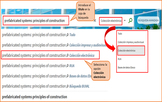 Captura de pantalla mostrando cómo buscar el libro electrónico "Prefabricated systems: principles of construction" utilizando la búsqueda básica del catálogo, seleccionando la opción "Colección electrónica"