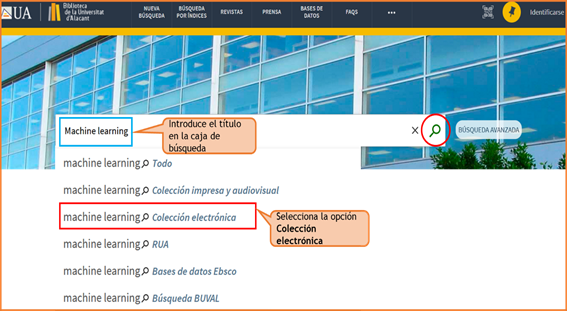 Captura de pantalla mostrando cómo buscar la revista electrónica 'Machine learning' utilizando la búsqueda básica del catálogo, seleccionando la opción 'Colección electrónica'