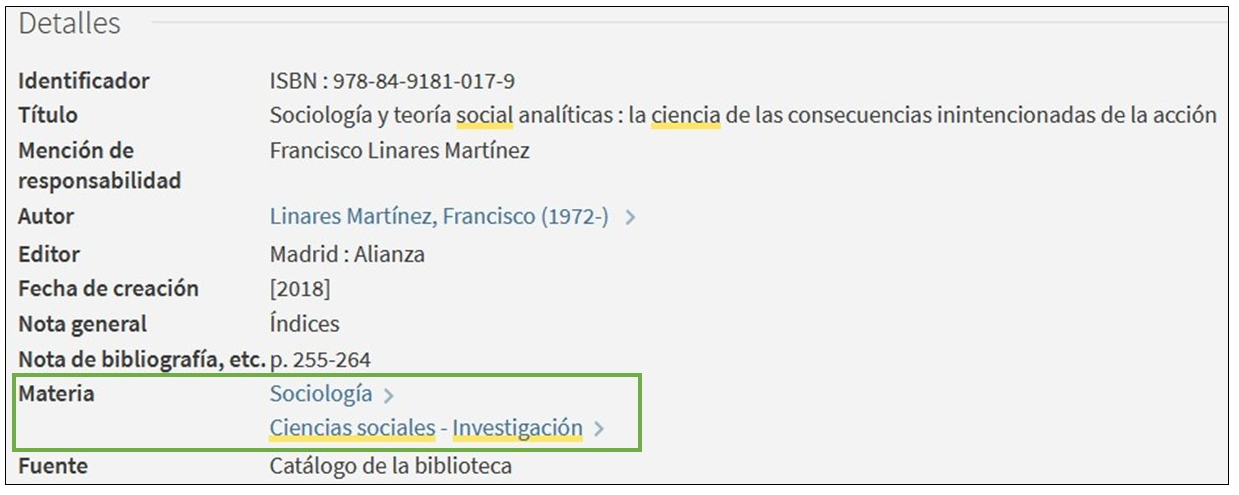1. Utilizando hiperenlaces  La manera más intuitiva de acceder a todos los documentos sobre una misma materia es pinchando en los hiperenlaces que aparecen junto al campo 'Materia' en la descripción del documento.