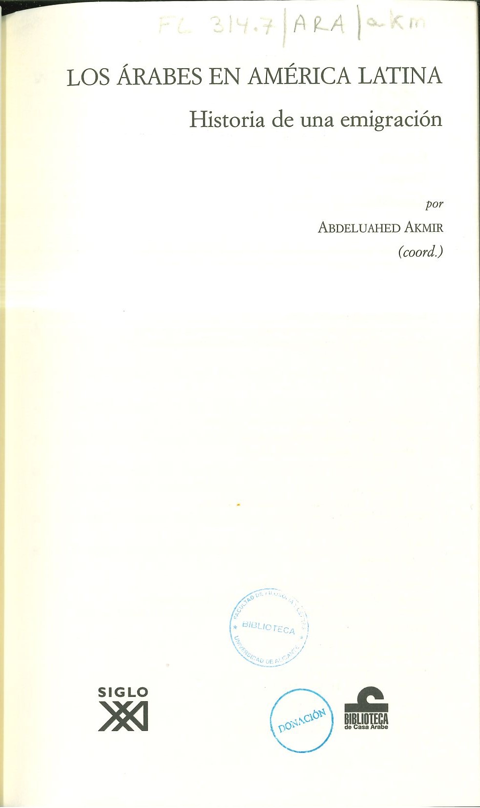 Portada del libro "Los árabes en América latina " con el subtítulo "historia de una emigración"