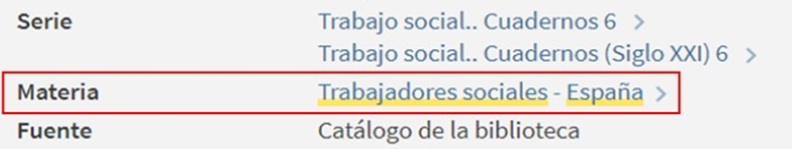 Captura de pantalla del catálogo en la que se muestra que el libro 'El trabajador social en los servicios de apoyo a la educación' tiene asignada la materia 'Trabajadores sociales España'.