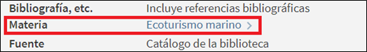 Captura de pantalla del catálogo en la que se muestra que el libro 'Marine ecotourism : issues and experiences' tiene asignada la materia 'Ecoturismo marino'.