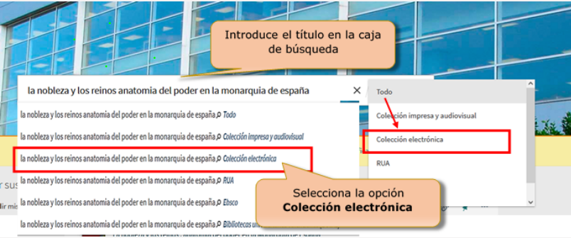 Captura de pantalla mostrando cómo buscar el libro electrónico "La nobleza y los reinos" utilizando la búsqueda básica del catálogo, seleccionando la opción "Colección electrónica" 