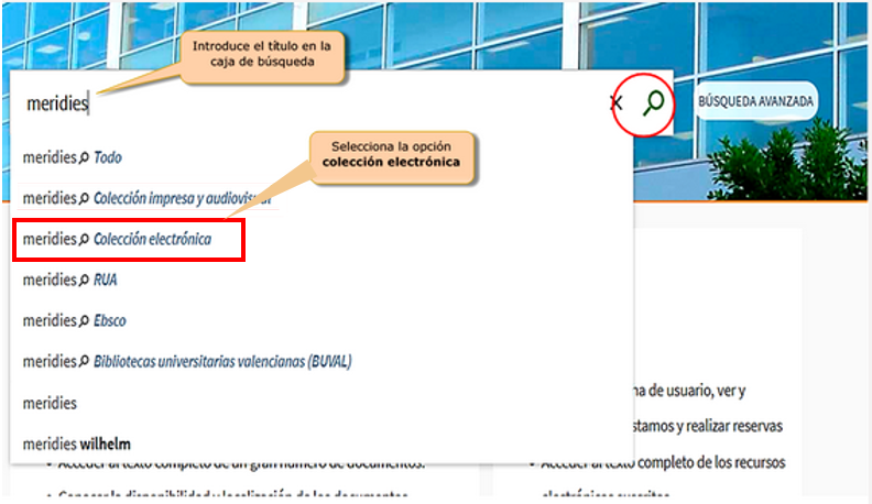 Captura de pantalla mostrando cómo buscar la revista electrónica Meridies en la búsqueda básica del catálogo, seleccionando la opción 'Colección electrónica'  que aparece en el menú contextual y activando la búsqueda desde el icono de la lupa