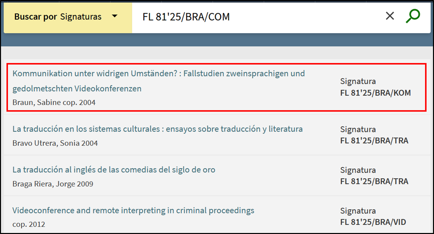 Captura de pantalla que muestra cómo usar la búsqueda por índices para buscar la signatura 81'25/BRA/COM, correspondiente al libro "Kommunickation unter widrigen Umstanden?".