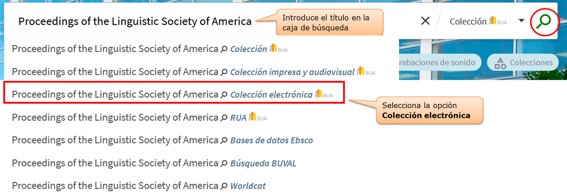 Captura de pantalla mostrando cómo buscar la revista electrónica "Proceedings of the Linguistic Society of America" utilizando la búsqueda básica del catálogo, seleccionando la opción 'Colección electrónica' 