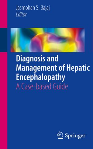 Cubierta de la obra Diagnosis and management of hepatic encephalopathy: a case-based guide, que contiene el capítulo referenciado