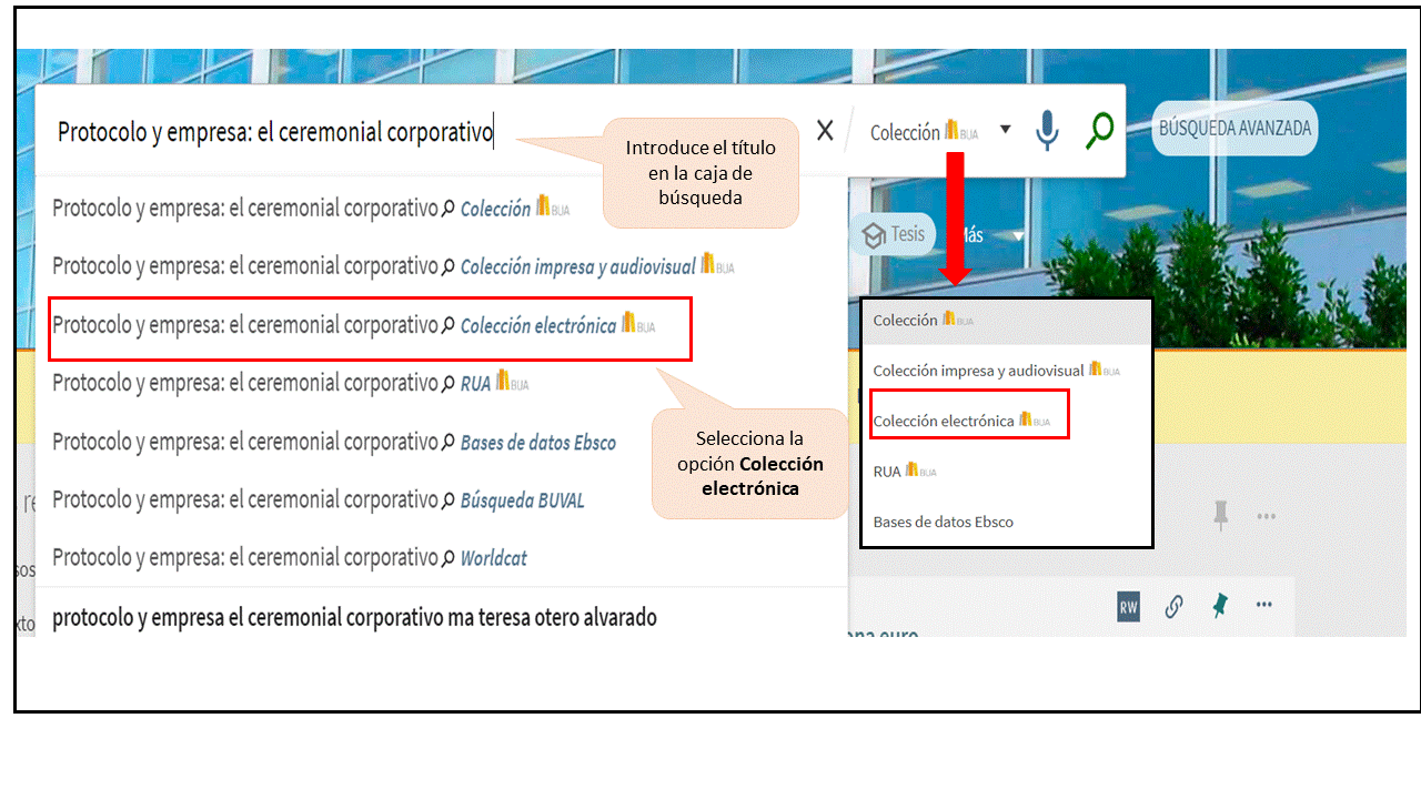 Captura de pantalla mostrando cómo buscar el libro electrónico 'Protocolo y empresa: el ceremonial corporativo' utilizando la búsqueda básica del catálogo, seleccionando la opción 'Colección electrónica' 