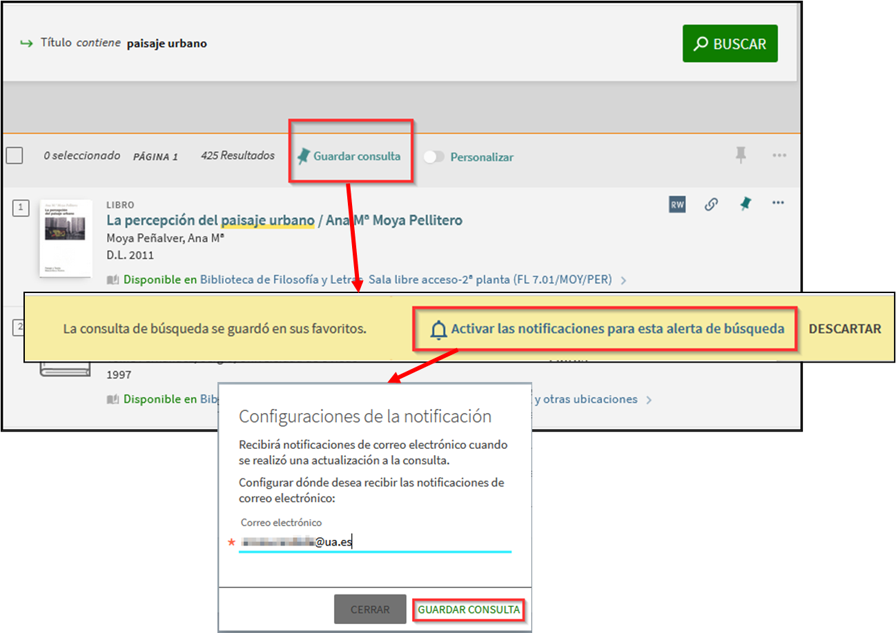 Imagen que refleja el procedimiento para guardar búsquedas en el catálogo y crear alertas, pinchando en la opción guardar consulta, después en activar las notificaciones para esta alerta de búsqueda y confirmando por último el correo electrónico donde se recibirán.